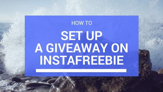 Instafreebie giveaway how to