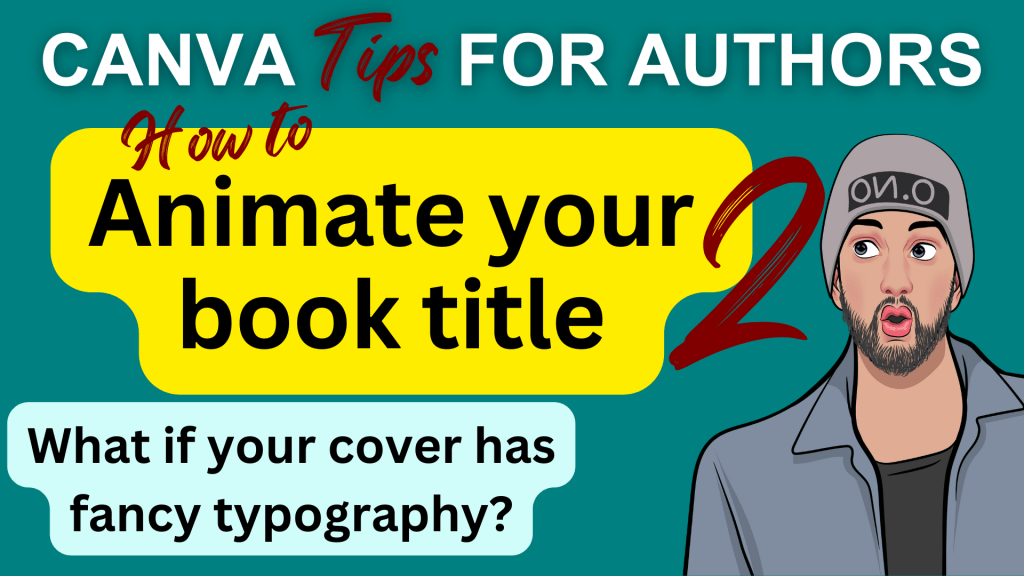 Canva tutorial: How to animate your book title&nbsp;#2