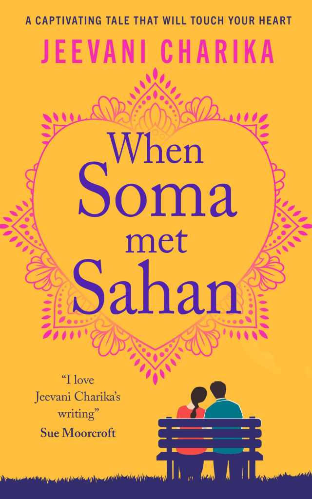 WHEN SOMA MET SAHAN
Book cover is saffron yellow. The title is in blue and surrounded by a South Asian stylised heart. In the bottom right of the cover is an image of two people sitting together on a park bench.