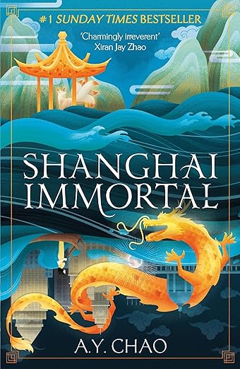 Book review: Shanghai Immortal by AY&nbsp;Chao